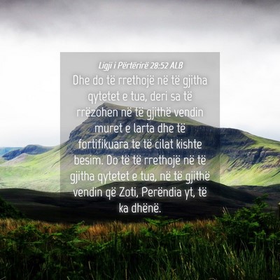 Picture 04 - Ligji i Përtërirë 28:52 ALB - Dhe do të rrethojë në të gjitha qytetet e - Bible Verse Picture