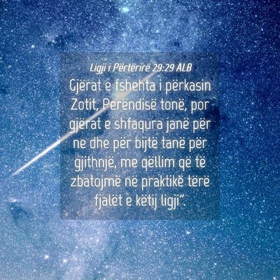 Picture 04 - Ligji i Përtërirë 29:29 ALB - Gjërat e fshehta i përkasin Zotit, Perëndisë - Bible Verse Picture