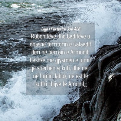 Picture 04 - Ligji i Përtërirë 3:16 ALB - Rubenitëve dhe Gaditëve u dhashë territorin e - Bible Verse Picture