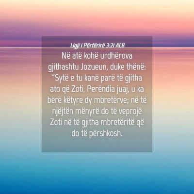 Picture 04 - Ligji i Përtërirë 3:21 ALB - Në atë kohë urdhërova gjithashtu Jozueun, - Bible Verse Picture