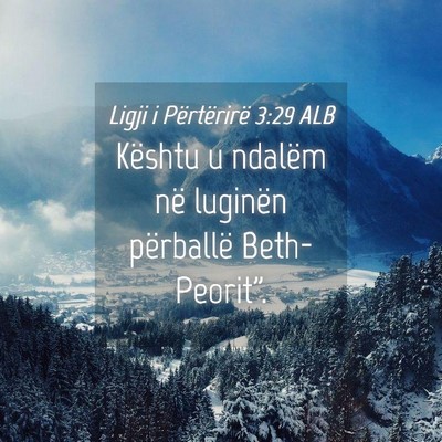 Picture 04 - Ligji i Përtërirë 3:29 ALB - Kështu u ndalëm në luginën përballë - Bible Verse Picture