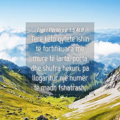 Picture 04 - Ligji i Përtërirë 3:5 ALB - Tërë këto qytete ishin të fortifikuara me - Bible Verse Picture