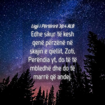 Picture 04 - Ligji i Përtërirë 30:4 ALB - Edhe sikur të kesh qenë përzënë në skajin e - Bible Verse Picture