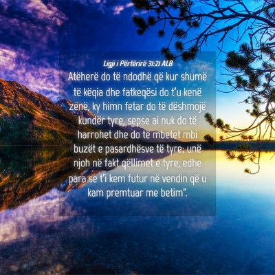 Picture 04 - Ligji i Përtërirë 31:21 ALB - Atëherë do të ndodhë që kur shumë të - Bible Verse Picture