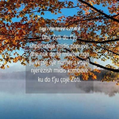 Picture 04 - Ligji i Përtërirë 4:27 ALB - Dhe Zoti do t’ju shpërndajë midis popujve, - Bible Verse Picture
