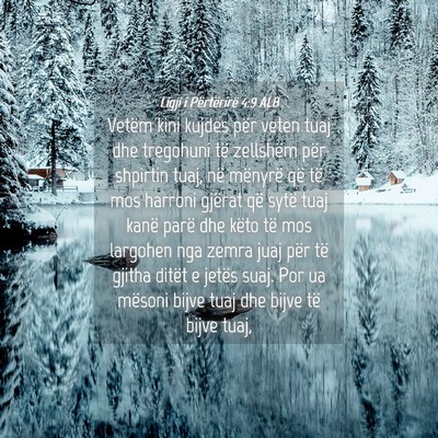 Picture 04 - Ligji i Përtërirë 4:9 ALB - Vetëm kini kujdes për veten tuaj dhe tregohuni - Bible Verse Picture