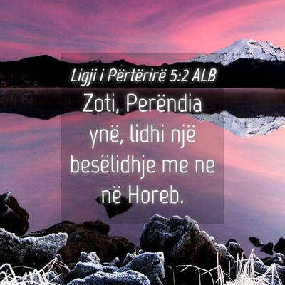 Picture 04 - Ligji i Përtërirë 5:2 ALB - Zoti, Perëndia ynë, lidhi një besëlidhje me - Bible Verse Picture