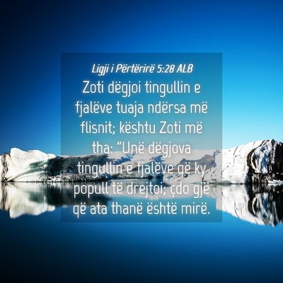 Picture 04 - Ligji i Përtërirë 5:28 ALB - Zoti dëgjoi tingullin e fjalëve tuaja ndërsa - Bible Verse Picture