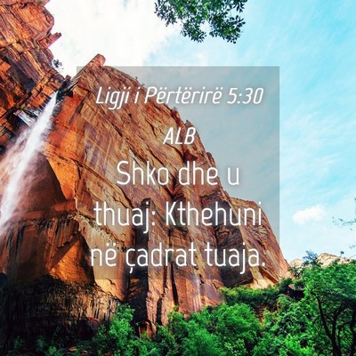 Picture 04 - Ligji i Përtërirë 5:30 ALB - Shko dhe u thuaj: Kthehuni në çadrat - Bible Verse Picture