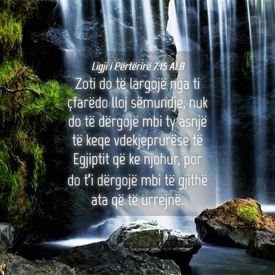 Picture 04 - Ligji i Përtërirë 7:15 ALB - Zoti do të largojë nga ti çfarëdo lloj - Bible Verse Picture
