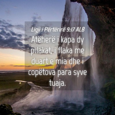 Picture 04 - Ligji i Përtërirë 9:17 ALB - Atëherë i kapa dy pllakat, i flaka me duart e - Bible Verse Picture