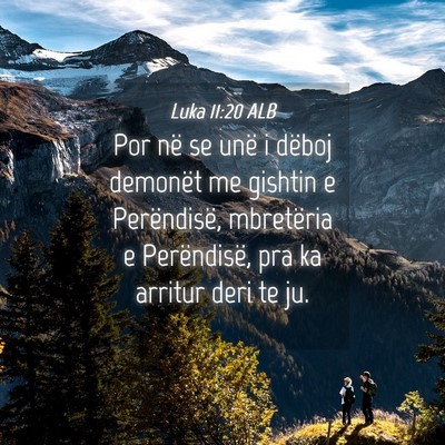Picture 04 - Luka 11:20 ALB - Por në se unë i dëboj demonët me gishtin e - Bible Verse Picture