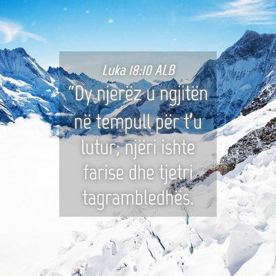 Picture 04 - Luka 18:10 ALB - “Dy njerëz u ngjitën në tempull për t’u - Bible Verse Picture