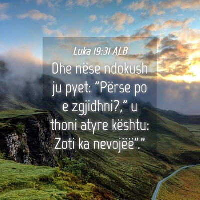 Picture 04 - Luka 19:31 ALB - Dhe nëse ndokush ju pyet: 