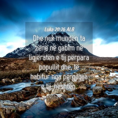 Picture 04 - Luka 20:26 ALB - Dhe nuk mundën ta zënë në gabim në - Bible Verse Picture