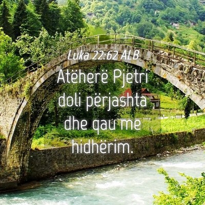 Picture 04 - Luka 22:62 ALB - Atëherë Pjetri doli përjashta dhe qau me - Bible Verse Picture