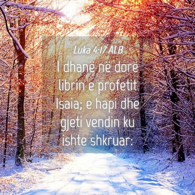 Picture 04 - Luka 4:17 ALB - I dhanë në dorë librin e profetit Isaia; e - Bible Verse Picture