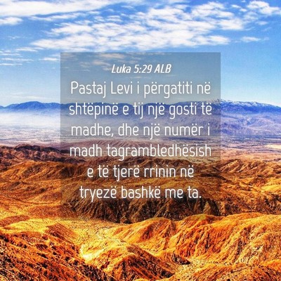 Picture 04 - Luka 5:29 ALB - Pastaj Levi i përgatiti në shtëpinë e tij - Bible Verse Picture