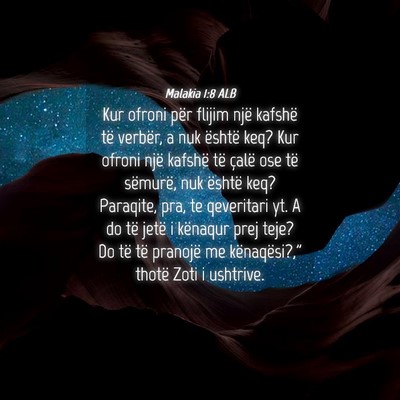 Picture 04 - Malakia 1:8 ALB - Kur ofroni për flijim një kafshë të verbër, - Bible Verse Picture