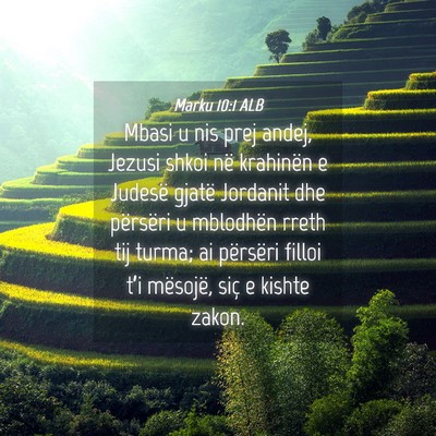 Picture 04 - Marku 10:1 ALB - Mbasi u nis prej andej, Jezusi shkoi në - Bible Verse Picture