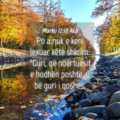 Picture 04 - Marku 12:10 ALB - Po a nuk e keni lexuar këtë shkrim: 