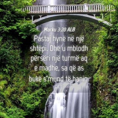 Picture 04 - Marku 3:20 ALB - Pastaj hynë në një shtëpi. Dhe u mblodh - Bible Verse Picture
