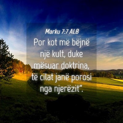 Picture 04 - Marku 7:7 ALB - Por kot më bëjnë një kult, duke mësuar - Bible Verse Picture
