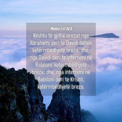 Picture 04 - Mateu 1:17 ALB - Kështu të gjithë brezat nga Abrahami deri te - Bible Verse Picture