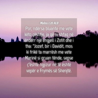 Picture 04 - Mateu 1:20 ALB - Por, ndërsa bluante me vete këto çështje, ja - Bible Verse Picture