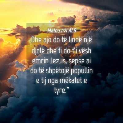 Picture 04 - Mateu 1:21 ALB - Dhe ajo do të lindë një djalë dhe ti do t’i - Bible Verse Picture