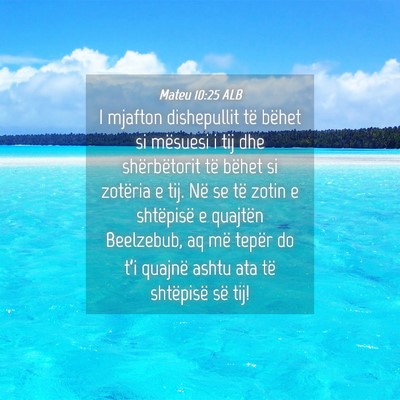 Picture 04 - Mateu 10:25 ALB - I mjafton dishepullit të bëhet si mësuesi i - Bible Verse Picture