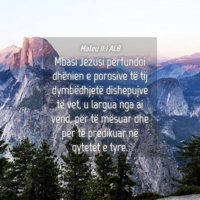 Picture 04 - Mateu 11:1 ALB - Mbasi Jezusi përfundoi dhënien e porosive të - Bible Verse Picture