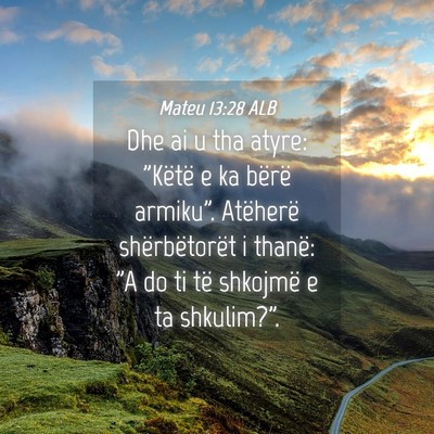 Picture 04 - Mateu 13:28 ALB - Dhe ai u tha atyre: 