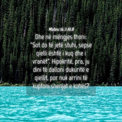Picture 04 - Mateu 16:3 ALB - Dhe në mëngjes thoni: 