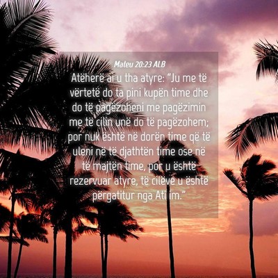 Picture 04 - Mateu 20:23 ALB - Atëherë ai u tha atyre: “Ju me të vërtetë - Bible Verse Picture