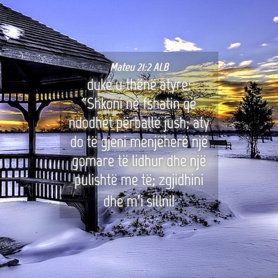 Picture 04 - Mateu 21:2 ALB - duke u thënë atyre: “Shkoni në fshatin që - Bible Verse Picture