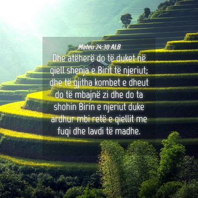 Picture 04 - Mateu 24:30 ALB - Dhe atëherë do të duket në qiell shenja e - Bible Verse Picture