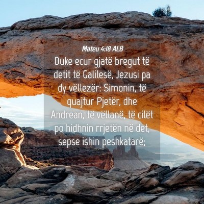 Picture 04 - Mateu 4:18 ALB - Duke ecur gjatë bregut të detit të Galilesë, - Bible Verse Picture