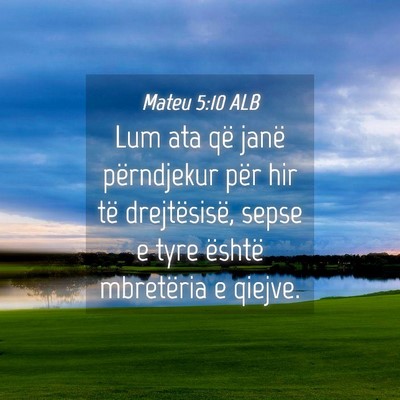 Picture 04 - Mateu 5:10 ALB - Lum ata që janë përndjekur për hir të - Bible Verse Picture