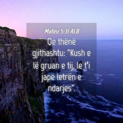 Picture 04 - Mateu 5:31 ALB - Qe thënë gjithashtu: 
