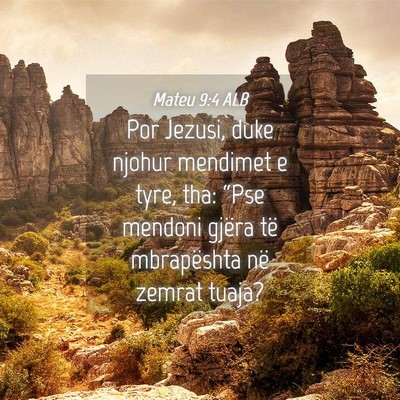 Picture 04 - Mateu 9:4 ALB - Por Jezusi, duke njohur mendimet e tyre, tha: - Bible Verse Picture