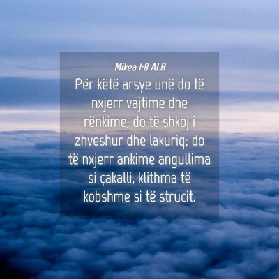 Picture 04 - Mikea 1:8 ALB - Për këtë arsye unë do të nxjerr vajtime dhe - Bible Verse Picture