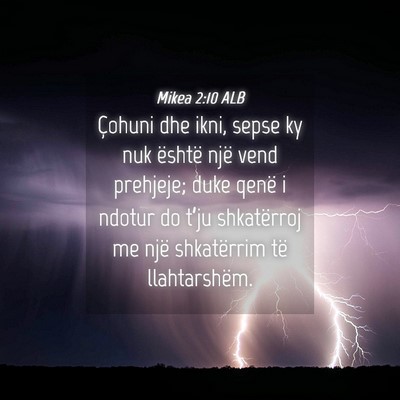 Picture 04 - Mikea 2:10 ALB - Çohuni dhe ikni, sepse ky nuk është një vend - Bible Verse Picture