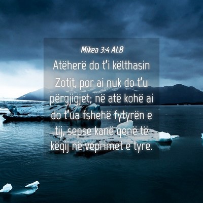 Picture 04 - Mikea 3:4 ALB - Atëherë do t’i këlthasin Zotit, por ai nuk - Bible Verse Picture