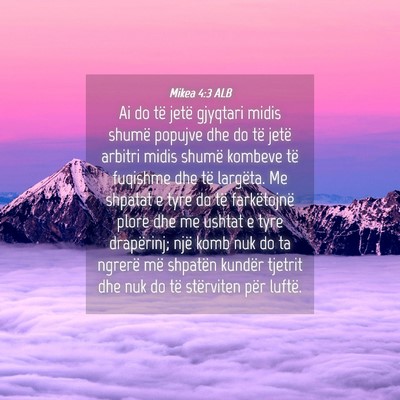 Picture 04 - Mikea 4:3 ALB - Ai do të jetë gjyqtari midis shumë popujve dhe - Bible Verse Picture