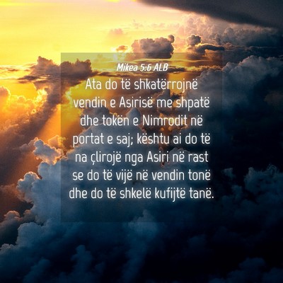 Picture 04 - Mikea 5:6 ALB - Ata do të shkatërrojnë vendin e Asirisë me - Bible Verse Picture