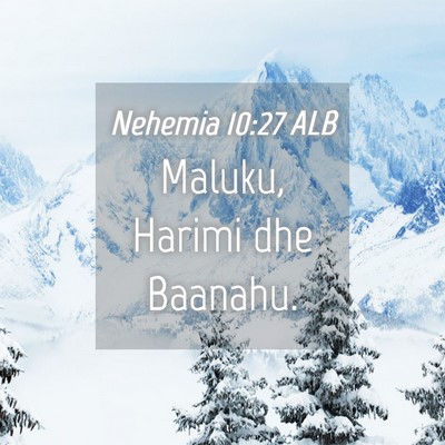 Picture 04 - Nehemia 10:27 ALB - Maluku, Harimi dhe - Bible Verse Picture