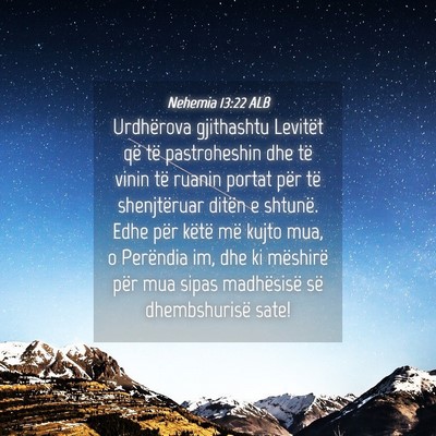 Picture 04 - Nehemia 13:22 ALB - Urdhërova gjithashtu Levitët që të - Bible Verse Picture