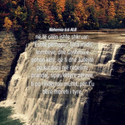 Picture 04 - Nehemia 6:6 ALB - në të cilën ishte shkruar: 