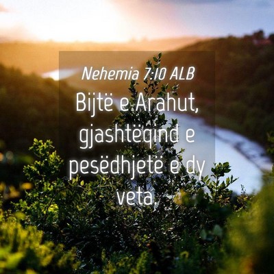 Picture 04 - Nehemia 7:10 ALB - Bijtë e Arahut, gjashtëqind e pesëdhjetë e dy - Bible Verse Picture
